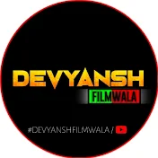 Devyansh Filmwala