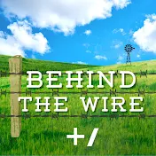 Behind The Wire