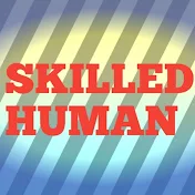 Skilled human