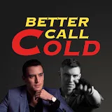 Better Call Cold