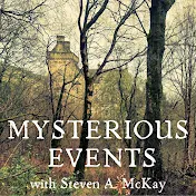 Mysterious Events with Steven A. McKay