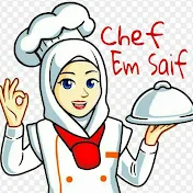 Chef Em Saif - شيف ام سيف