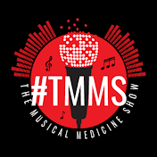 #TMMS - The Musical Medicine Show