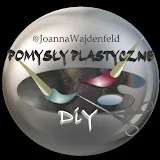 Pomysły Plastyczne DiY - Joanna Wajdenfeld