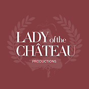 Lady of the Château Productions