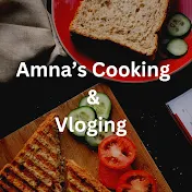 Amna’s Cooking & Vloging