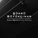 Şükrü Büyükçınar KEMAN EĞİTİMİ