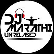 DJ MARATHI UNRELASED