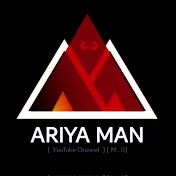 [ ARIYA MAN ]