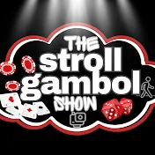 The Stroll Gambol Show