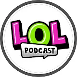 LOL Podcast