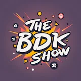 The BDK Show