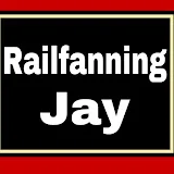 Railfanning Jay