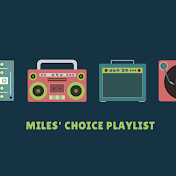 Miles' Choice Playlist