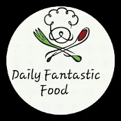 Daily Fantastic Food