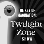 The Key of Imagination: A Twilight Zone Show