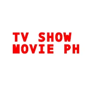 TV Show Movie PH