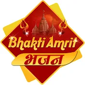 Bhakti Amrit - भजन