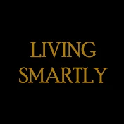 Living Smartly - Tips