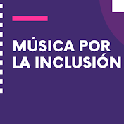 Música por la inclusión