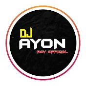 Dj Ayon Roy Official