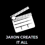 Jaxon Creates It All