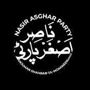 Nasir Asghar Party (Anjuman Shabab ul Momineen)