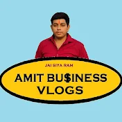 AMIT BUSINESS VLOGS