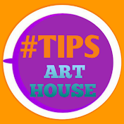 #Tips Art House