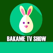 BAKAME TV SHOW