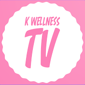 K Wellness TV