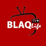 Blaqlife TV+