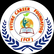 FUTURE CAREER FOUNDATION (FCF)