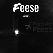 Flying With Feese