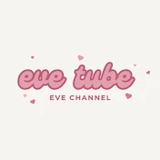 إيف تيوب _ eve tube