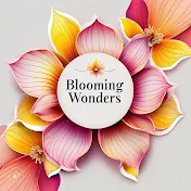Blooming Wonders