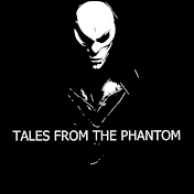 Tales from the Phantom