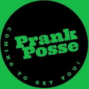 Prank Posse