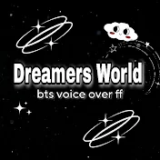 Dreamers World bts Voiceover ff