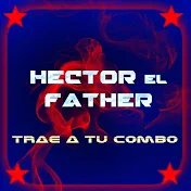 Héctor el Father - Topic