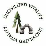 Uncivilized Vitality