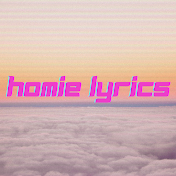 Homie Lyrics