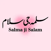 Salma Ji salam