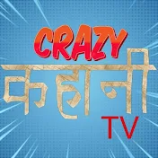 CRAZY KAHANI TV