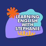 Learning English with Stephanie