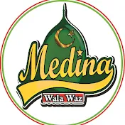 Madina Wala Waz