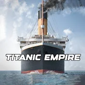 Titanic Empire
