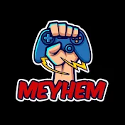 Meyhem Gaming Plays