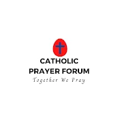 CATHOLIC PRAYER FORUM