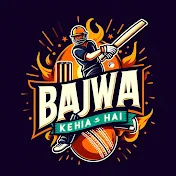 Bajwa Kehta Hai 🏏